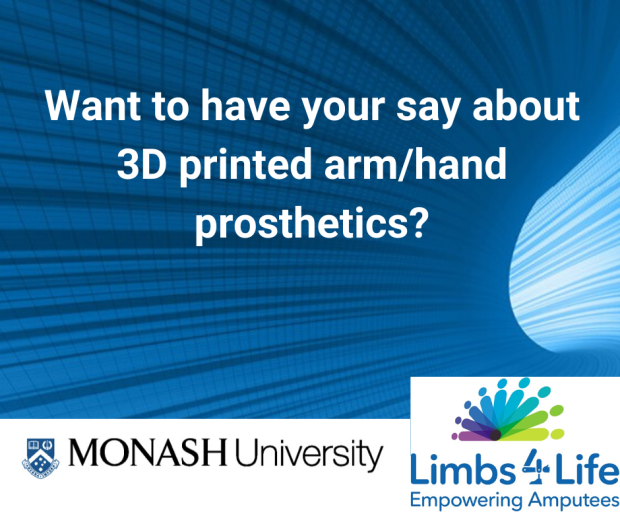 Want to have your say about 3D printed arm/hand prosthetics?